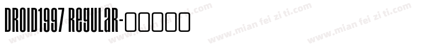 Droid1997 Regular字体转换